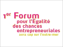 1er Forum sur l'Egalité des chances entrepreneuriales 2012